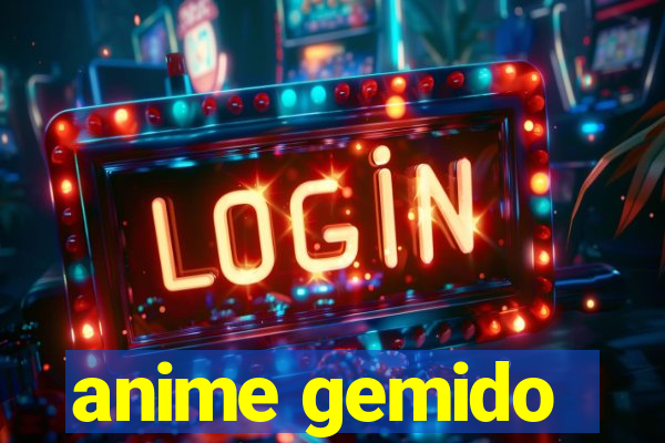 anime gemido